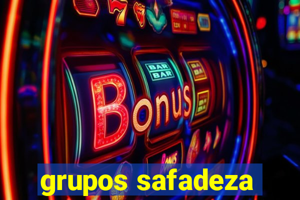 grupos safadeza